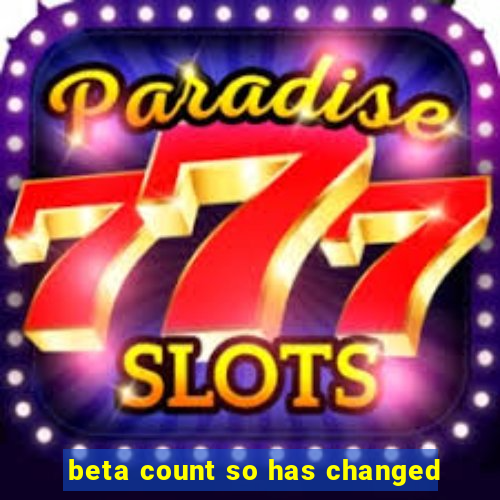 beta count so has changed